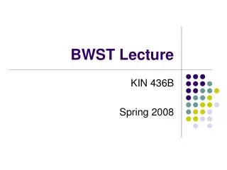 BWST Lecture