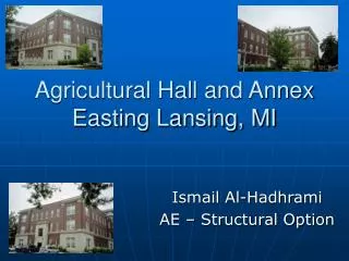 Agricultural Hall and Annex Easting Lansing, MI