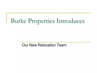 Burke Properties Introduces