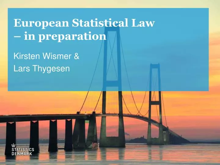 european statistical law in preparation