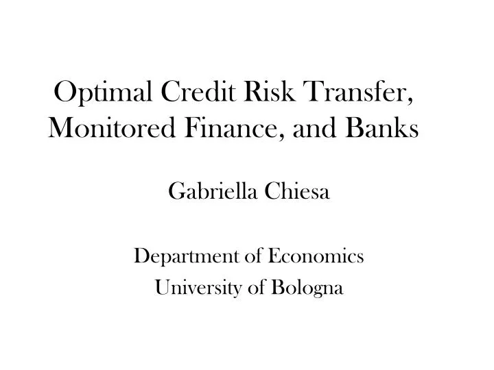 optimal credit risk transfer monitored finance and banks