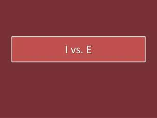 I vs. E