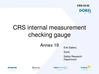 CRS internal measurement checking gauge