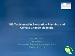 GIS Tools used in Evacuation Planning and Climate Change Modeling