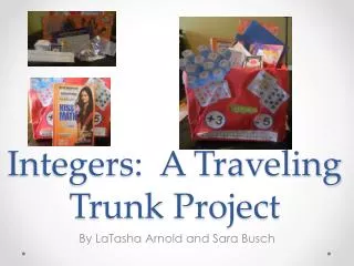 Integers: A Traveling Trunk Project