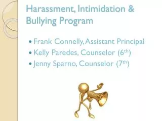 Harassment, Intimidation &amp; Bullying Program