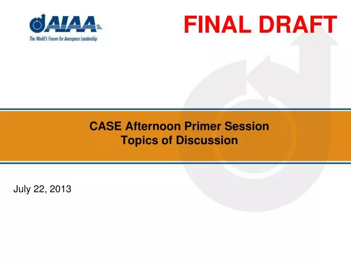 case afternoon primer session topics of discussion
