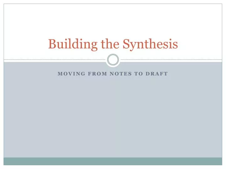 building the synthesis