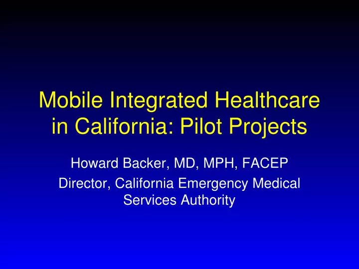 mobile integrated healthcare in california pilot projects