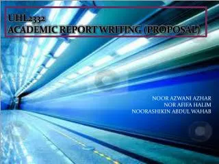 UHL2332 ACADEMIC REPORT WRITING (PROPOSAL)