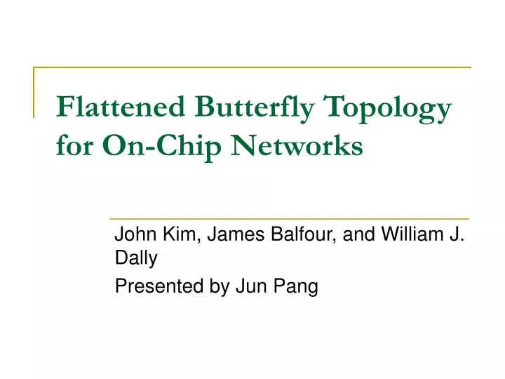 flattened butterfly topology for on chip networks