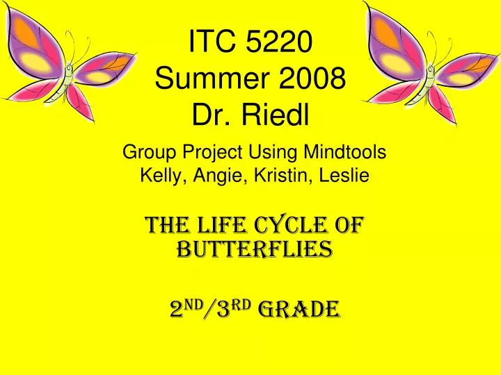 itc 5220 summer 2008 dr riedl