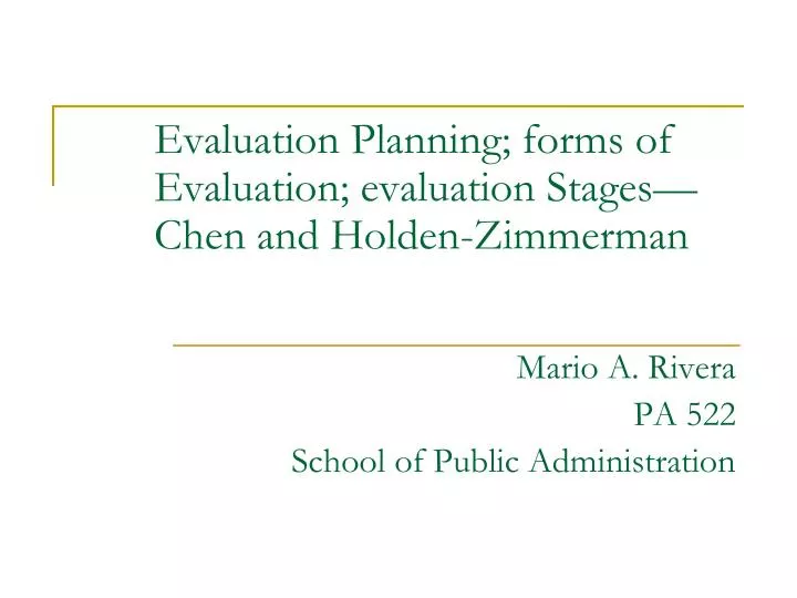 evaluation planning forms of evaluation evaluation stages chen and holden zimmerman