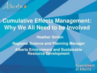 Cumulative Effects Management: Why We All Need to be Involved
