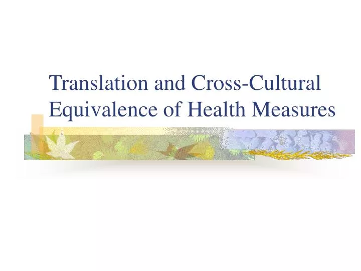translation and cross cultural equivalence of health measures