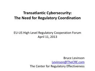 Transatlantic Cybersecurity : The Need for Regulatory Coordination