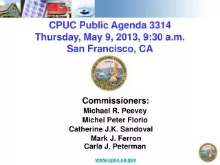 CPUC Public Agenda 3314 Thursday , May 9, 2013, 9:30 a.m. San Francisco, CA