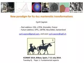 New paradigm for fcc -bcc martensitic transformations Cyril Cayron