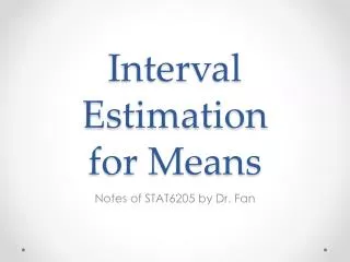 Interval Estimation for Means