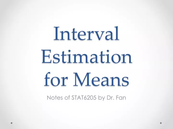 interval estimation for means