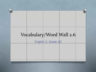 Vocabulary/Word Wall 2.6
