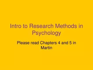 Intro to Research Methods in Psychology