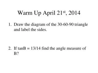 Warm Up April 21 st , 2014