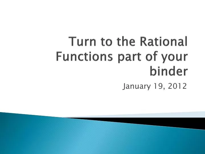 turn to the rational functions part of your binder
