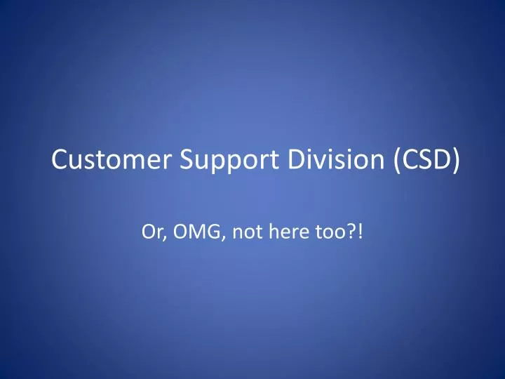 customer support division csd
