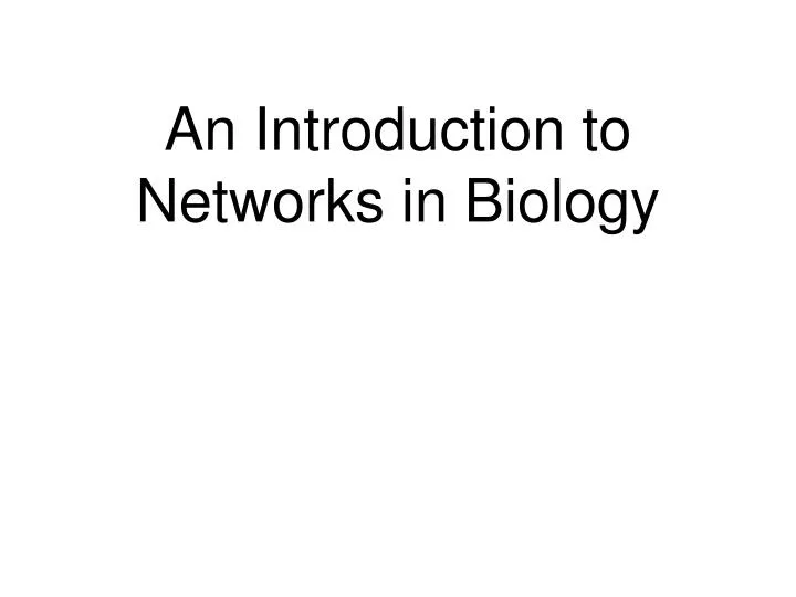 an introduction to networks in biology