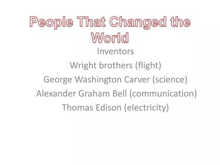 people that changed the world