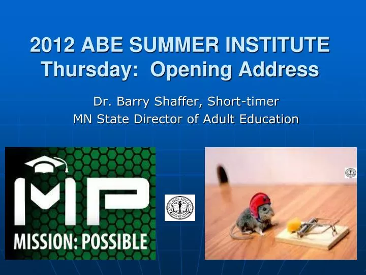 2012 abe summer institute thursday opening address