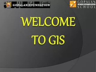 Welcome To GIS