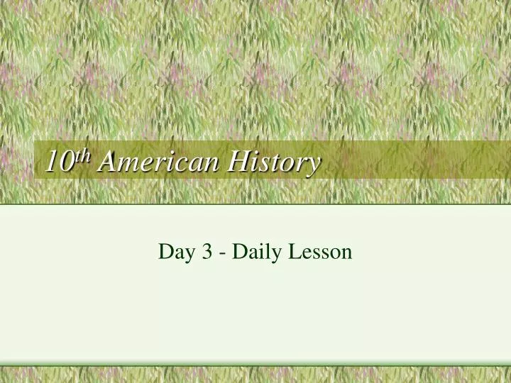 10 th american history