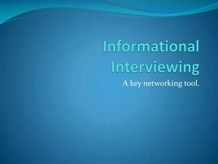 informational interviewing