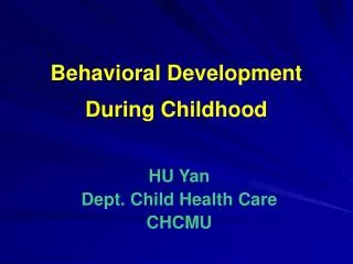 Behavioral Development During Childhood