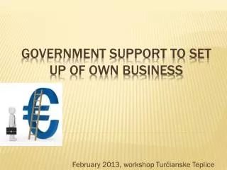 Government support to set up of own business