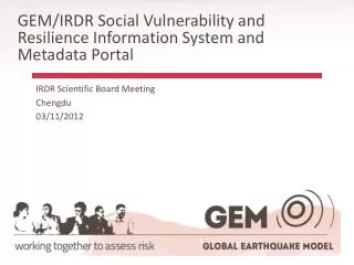 GEM/IRDR Social Vulnerability and Resilience Information System and Metadata Portal