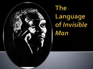 The Language of Invisible Man