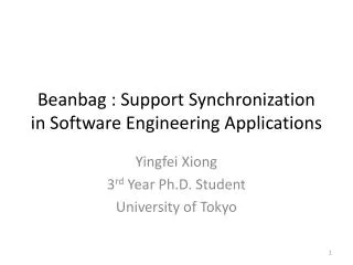 Beanbag : Support Synchronization in Software Engineering Applications