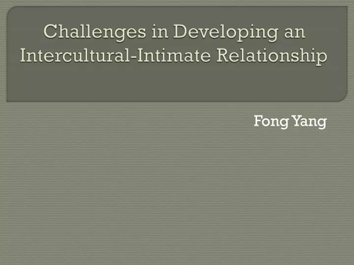 challenges in developing an intercultural intimate relationship