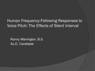 Human Frequency-Following Responses to Voice Pitch: The Effects of Silent Interval