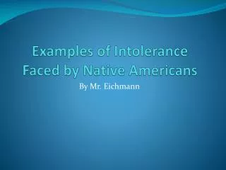 Examples of Intolerance Faced by Native Americans