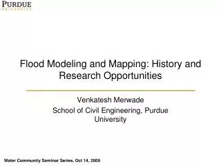 Flood Modeling and Mapping: Histor y and Research Opportunities