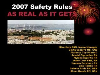 2007 Safety Rules AS REAL AS IT GETS