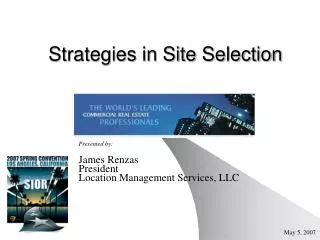 Strategies in Site Selection