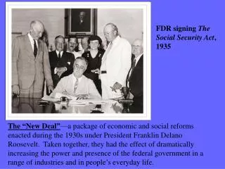 FDR signing The Social Security Act , 1935