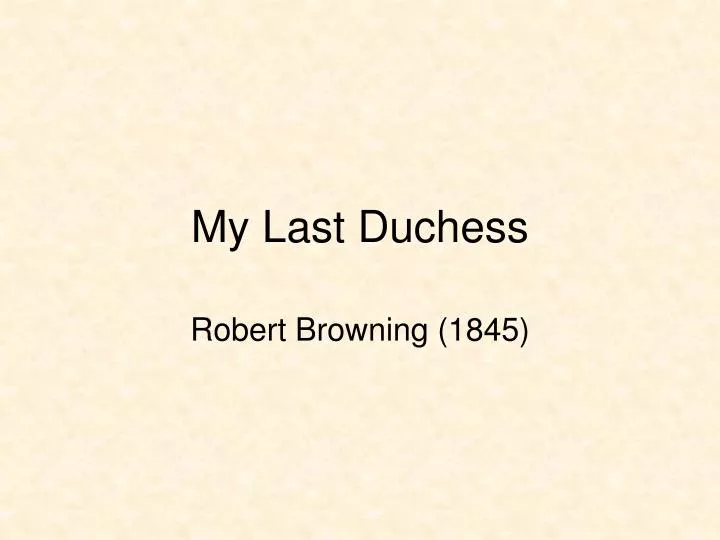 my last duchess