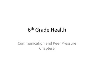 6 th Grade Health