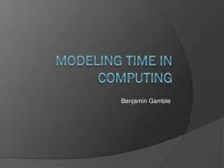 Modeling time in computing